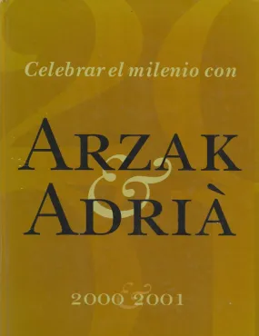 OP: Celebrar el Milenio con Arzak & Adria